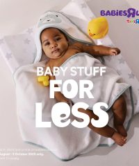 Babies R Us Baby Stuff for Less August 21 - October 5, 2025